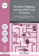 Provision Mapping and the SEND Code of Practice: Making it work in primary, secondary and special schools