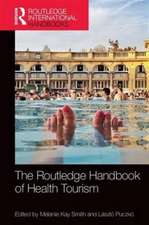 The Routledge Handbook of Health Tourism