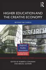 Higher Education and the Creative Economy: Beyond the campus