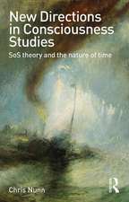 New Directions in Consciousness Studies: SoS theory and the nature of time