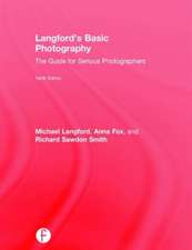 Langford's Basic Photography: The Guide for Serious Photographers