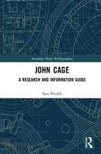 John Cage: A Research and Information Guide