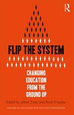 Flip the System: Changing Education from the Ground Up