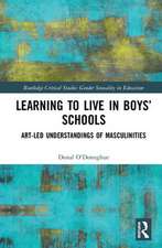 Learning to Live in Boys’ Schools: Art-led Understandings of Masculinities