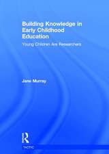 Building Knowledge in Early Childhood Education: Young Children Are Researchers