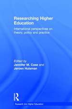 Researching Higher Education: International perspectives on theory, policy and practice