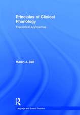 Principles of Clinical Phonology: Theoretical Approaches