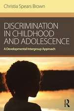 Discrimination in Childhood and Adolescence: A Developmental Intergroup Approach