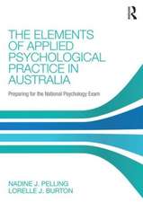 The Elements of Applied Psychological Practice in Australia: Preparing for the National Psychology Examination