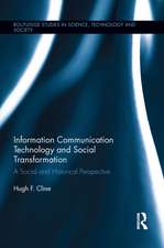 Information Communication Technology and Social Transformation: A Social and Historical Perspective