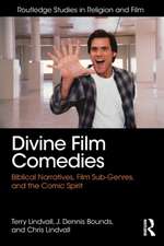 Divine Film Comedies: Biblical Narratives, Film Sub-Genres, and the Comic Spirit