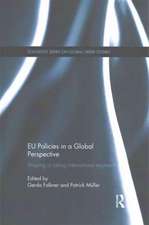 Eu Policies in a Global Perspective: Shaping or Taking International Regimes?