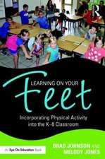 Learning on Your Feet