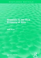 Appendix to the Rice Economy of Asia