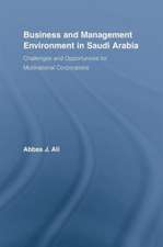 Business and Management Environment in Saudi Arabia: Challenges and Opportunities for Multinational Corporations