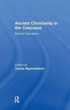 Ancient Christianity in the Caucasus