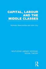 Capital, Labour and the Middle Classes