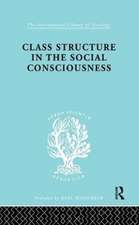 Class Structure in the Social Consciousness