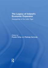 The Legacy of Ireland's Economic Expansion: Geographies of the Celtic Tiger