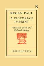 Kegan Paul: A Victorian Imprint