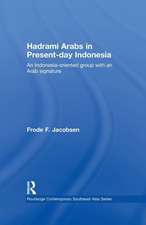 Hadrami Arabs in Present-day Indonesia: An Indonesia-oriented group with an Arab signature