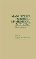 Manuscript Sources of Medieval Medicine