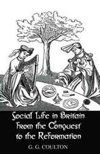 Social Life In Britain: From the Conquest to the Reformation