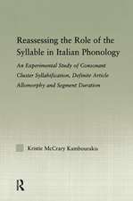 Reassessing the Role of the Syllable in Italian Phonology: An Experimental Study of Consonant Cluster Syllabification, Definite Article Allomorphy, and Segment Duration