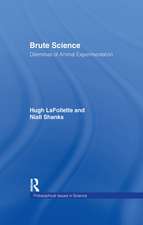 Brute Science: Dilemmas of Animal Experimentation