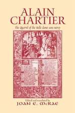 Alain Chartier: The Quarrel of the Belle Dame Sans Mercy