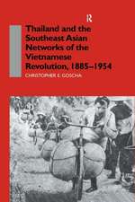 Thailand and the Southeast Asian Networks of The Vietnamese Revolution, 1885-1954