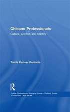 Chicano Professionals: Culture, Conflict, and Identity