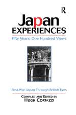 Japan Experiences - Fifty Years, One Hundred Views: Post-War Japan Through British Eyes