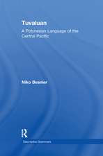 Tuvaluan: A Polynesian Language of the Central Pacific.