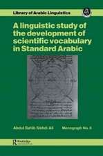 A linguistic study of the development of scientific vocabulary in Standard Arabic