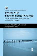 Living with Environmental Change: Social Vulnerability, Adaptation and Resilience in Vietnam