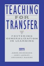 Teaching for Transfer: Fostering Generalization in Learning