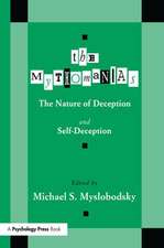 The Mythomanias: The Nature of Deception and Self-deception