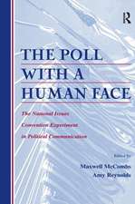 The Poll With A Human Face: The National Issues Convention Experiment in Political Communication