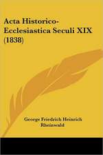 Acta Historico-Ecclesiastica Seculi XIX (1838)