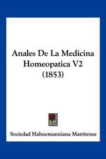 Anales De La Medicina Homeopatica V2 (1853)