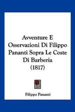 Avventure E Osservazioni Di Filippo Pananti Sopra Le Coste Di Barberia (1817)