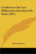 Conference Sur Les Differentes Enceintes De Paris (1871)