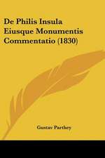 De Philis Insula Eiusque Monumentis Commentatio (1830)