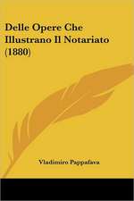 Delle Opere Che Illustrano Il Notariato (1880)