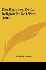 Des Rapports De La Religion Et De L'Etat (1885)