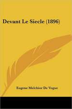 Devant Le Siecle (1896)