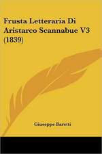 Frusta Letteraria Di Aristarco Scannabue V3 (1839)