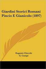 Giardini Storici Romani Pincio E Gianicolo (1897)