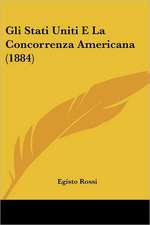 Gli Stati Uniti E La Concorrenza Americana (1884)